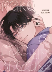 Fake Fact Lips Break - Tome 02