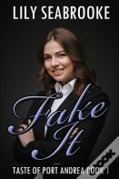 Fake It