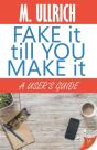 Fake It Till You Make It - Preview