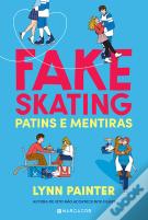 Fake Skating - Patins e Mentiras