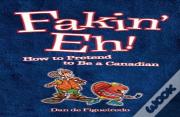 Fakin' Eh!