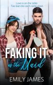 Faking It As The Maid