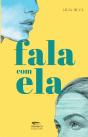 Fala com ela - Preview