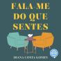 Fala-Me Do Que Sentes - Vol. 2 - Preview