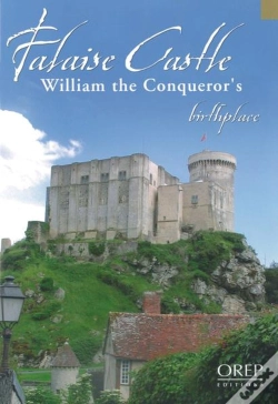 Capa do artigo Falaise ; Castle William The Conqueror'S Birthplace