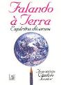 Falando à Terra - Preview