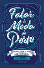 Falar à Moda do Porto - Preview