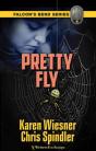Falcon'S Bend Series, Book 6: Pretty Fly - Preview