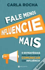 Capa do artigo Fale Menos Influencie Mais