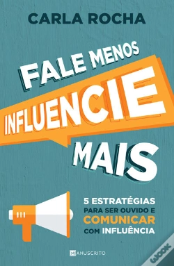 Capa do artigo Fale Menos Influencie Mais