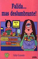 Falida… Mas Deslumbrante!