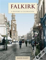 Falkirk - A History And Celebration