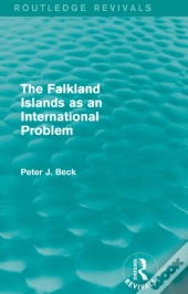 Falkland Islands As An International Problem (Routledge Revivals)