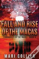 Fall And Rise Of The Macas