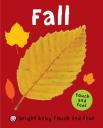 Fall (Bright Baby Touch And Feel)