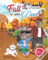 Fall Day Dream With Dad