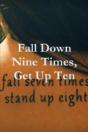 Fall Down Nine Times, Get Up Ten - Preview