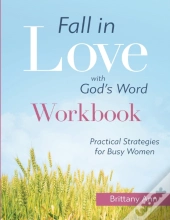 Fall In Love With God'S Word (Workbook)