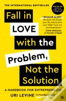 Fall In Love With The Problem, Not The Solution