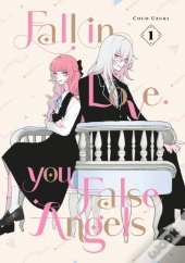 Fall In Love, You False Angels 1