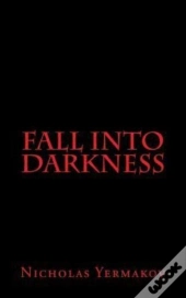 Fall Into Darkness