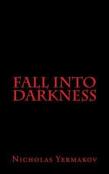 Fall Into Darkness