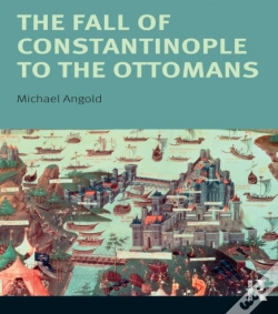 Capa do artigo Fall Of Constantinople To The Ottomans