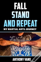Capa do artigo Fall, Stand, And Repeat: My Martial Arts Journey