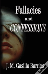 Fallacies And Confessions