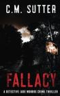 Fallacy: A Detective Jade Monroe Crime T - Preview