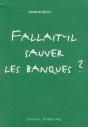 Fallait-Il Sauver Les Banques ? - Preview