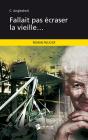 Fallait Pas Ecraser La Vieille... - Preview
