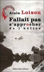 Fallait Pas S'Approcher De L'Hélice
