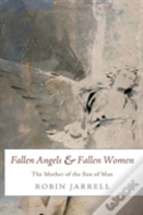Fallen Angels And Fallen Women