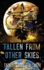 Fallen From Other Skies - Preview