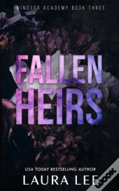 Fallen Heirs - Special Edition: A Dark High School Bully Romance