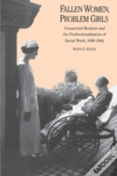 Fallen Women, Problem Girls