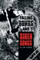 Falling Bombs And Siren Songs