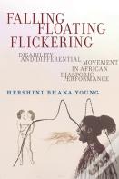 Falling, Floating, Flickering