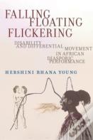 Falling, Floating, Flickering