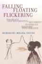 Falling, Floating, Flickering - Preview