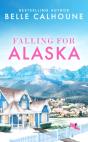 Falling For Alaska - Preview