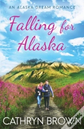 Falling For Alaska