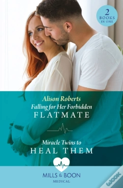 Capa do artigo Falling For Her Forbidden Flatmate / Miracle Twins To Heal Them