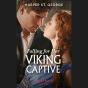 Falling For Her Viking Captive - Preview