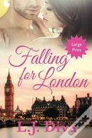 Falling For London
