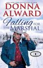 Falling For The Marshal - Preview