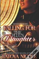 Falling For The Plug'S Daughter