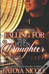 Falling For The Plug'S Daughter