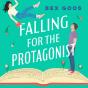 Falling For The Protagonist - Preview